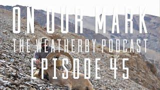 On Our Mark: Episode 45 - Ibex Hunting in Kyrgyzstan