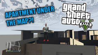 APARTMENT UNDER THE MAP?! (GTA 5 ONLINE)