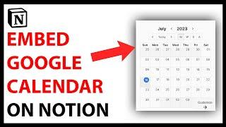 How to Embed Google Calendar in Notion