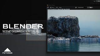 Blender - Scene Optimization Talk