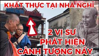 KHẤT THỰC TẠI NHÀ NGHĨ 2 VỊ SƯ VỘI VÀNG QUỲ XUỐNG VÌ LÝ DO KHÔNG NGỜ TỚI