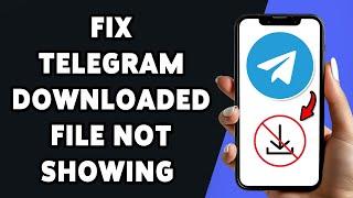 How To Fix Telegram Downloaded File Not Showing On Android 2025 | Locate Missing Telegram Downloads