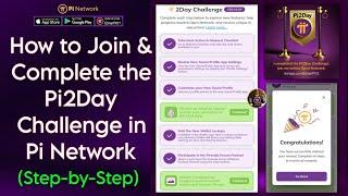 How to Join & Complete the Pi2Day Challenge in Pi Network Step-by-Step || (Pi2Day2024)