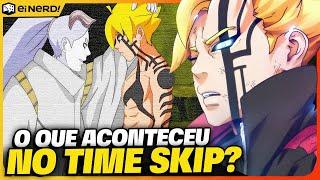 O QUE ACONTECEU ENTRE O BORUTO E O MOMOSHIKI NO TIME SKIP?