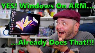 Windows On ARM Already Does That! Office, Photo Editing, Gaming, and MORE!