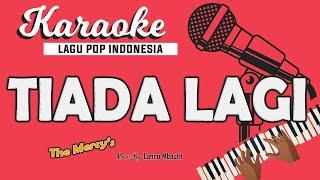 Karaoke TIADA LAGI The Mercy's // Music By Lanno Mbauth