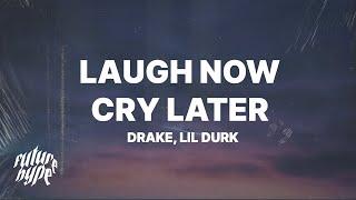 Drake - Laugh Now Cry Later (Lyrics) ft. Lil Durk