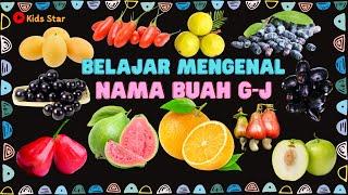 BELAJAR MENGENAL NAMA BUAH AWALAN G-J| BAHASA INDONESIA DAN BAHASA INGGRIS | LEARNING FRUITS NAMES