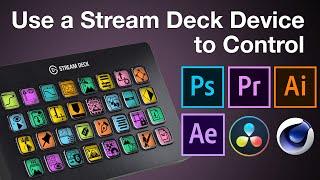 Use Stream Deck to control Photoshop, Illustrator, Premiere Pro, After Effects, DaVinci and C4D