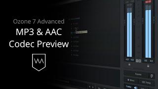 MP3 & AAC Codec Preview in iZotope Ozone 7