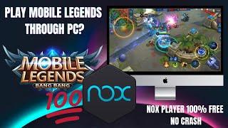 how to play mobile legends through pc? laptop? 100% free at nox player!