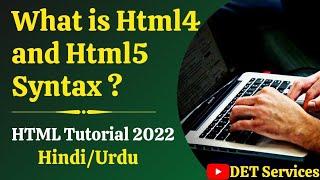 (2.) Html4 & Html5 Syntax Tutorial In Hindi / Urdu  | DET Services | 2021