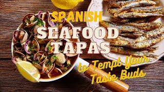 Seafood Tapas to Tempt Your Taste Buds