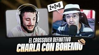 EL CROSSOVER DEFINITIVO: DEBATE+CHARLA CON EL BOHEMIO