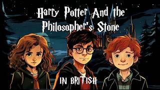 Harry Potter and the Philosopher's Stone Full Length Audiobook in BRITISH | Magical Journey Begins!