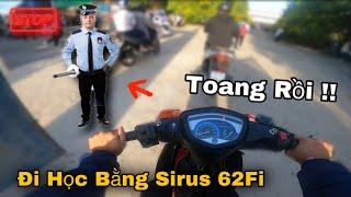 Thử Thách Học Sinh Mang Xe Độ Sirus 62zc Fi Đi Học Và Cái Kết