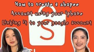 How To Create A Shopee Account Using An Iphone Linking It To Your Google Account