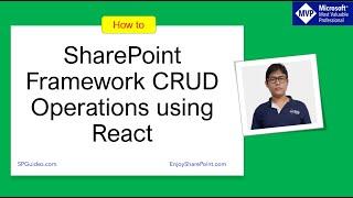 SharePoint framework crud operations using react | spfx crud operations using react