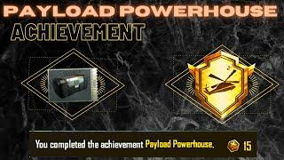 HOW TO COMPLETE PAYLOAD POWERHOUSE  (Easy way to complete PAYLOAD POWERHOUSE ACHIEVEMENT)