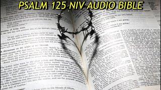 PSALM 125 NIV AUDIO BIBLE (with text)