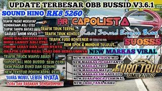 TERBARU OBB V3.6.1||SOUND HINO RK8 R260 CAPOLISTA SUOSS||NEW MARKAS VIRAL GRAFIK ULTRA HD||BUSSID