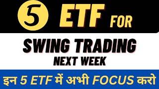 Add these Top 5 ETFs to your swing trading watchlist || Top 5 ETF for swing trading