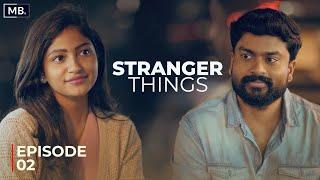 Stranger Things Episode 2 | Mahesh Bacham | Manikanth, Vaishnavi | #MBFilmFactory #teluguwebseries