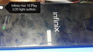 Infinix Hot 10 Play Display Light Problam fix. Lcd light.