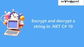 Encrypt and decrypt a string in .NET C# 10