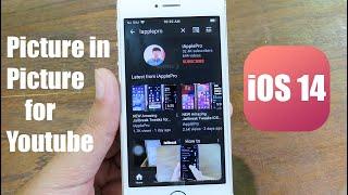 iOS 14 - Enable Picture in Picture on Native Youtube