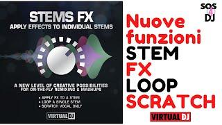 Virtual Dj 2021 Nuove funzioni Single Stem-Loop-Scratch Vocal only