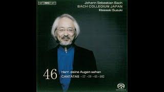 J.S.Bach - Cantatas Vol.46 - BWV17, 19, 45 y 102 (Masaaki Suzuki)