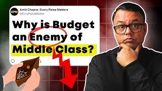 Budget 2024 - Middle Class ki Aisi Taisi? || Special Video || Every Paisa Matters #budget2024