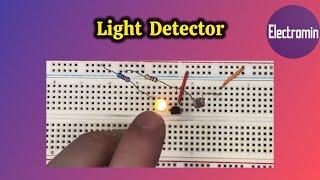 How to a Light detector circuit on breadboard