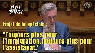 "Toujours plus pour l'immigration, toujours plus pour l'assistanat." - Sénat 18/12/24