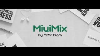 MiuiMiX_2.2.0 v21.4.28- Weekly | Redmi 4X ANDROID 11 | MMX Beta | First on Santoni Full Review