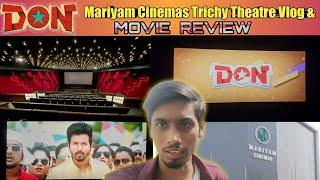 DON -Mariyam Cinemas Trichy Theatre Review & Movie Review| Dannies instinct| #DF #trichy #donreview