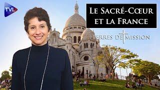 Le Sacré-Cœur et la France - Terres de Mission n°369 - TVL