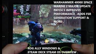 Warhammer 40K Space Marine 2 Major Update 5 Adds FSR 3.1 Frame Gen | Rog Ally Steam Deck Performance