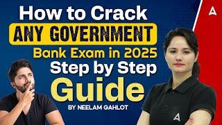  How to Crack Any Government Bank Exam in 2025 | Step-by-Step Guide 