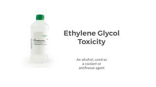 Ethylene Glycol Toxicity - Clinical Stages & Treatment options