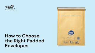 How To Choose The Right Padded Envelopes