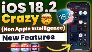 20+ iOS 18.2 Non Apple Intelligence Features and Changes for All iPhones 15, 14, 13, 12, 11, XR, XS