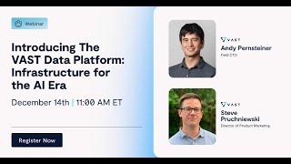 Introducing The VAST Data Platform. Infrastructure for the AI era.