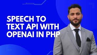 Speech-to-Text API with OpenAI in PHP
