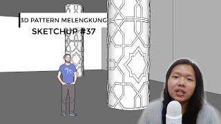 3D Pattern Melengkung Sketchup (Flowify tools)