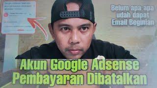 Akun Google Adsense Pembayaran Dibatalkan Kenapa⁉️apa Maksudnya