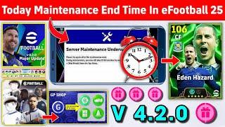 Maintenance End Time In eFootball 2025 !! Pes Server Maintenance End Time 