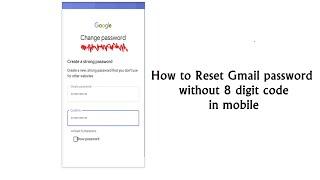 How to Reset password without 8-digit code in mobile | Forgot Gmail pass, No 8-digit code