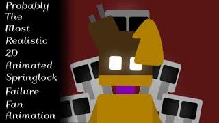 [10 YEARS!] Probably The Most Realistic 2d Animated Springlock Failure Fan Animation. #fnaf